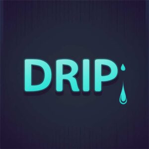 Drip